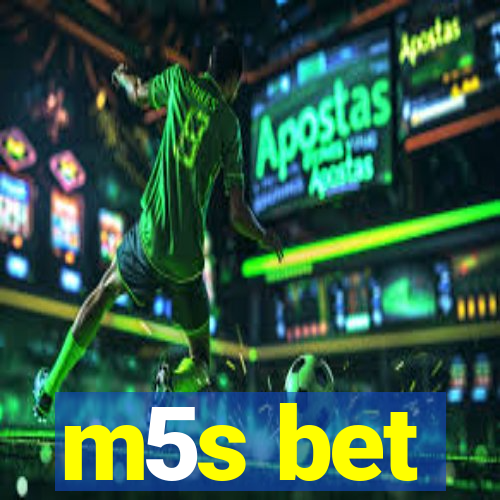 m5s bet